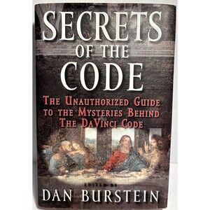 Secrets of the Code The Unauthorized Guide to the DaVinci Code 1st Edition 2004